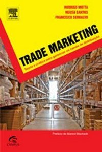 Trade marketing: estratégias de distribuição e execução de vendas.