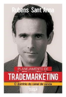  Planejamento de Trade Marketing – O domínio do canal de venda 