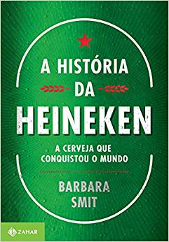 A história da Heineken: A cerveja que conquistou o mundo